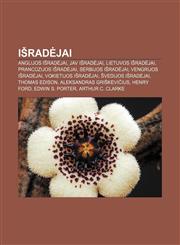 Išradėjai Anglijos išradėjai, JAV išradėjai, Lietuvos išradėjai, Prancūzijos išradėjai, Serbijos išradėjai, Vengrijos išradėjai,1233362429,9781233362424