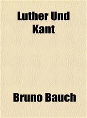 Luther Und Kant,1154775305,9781154775303