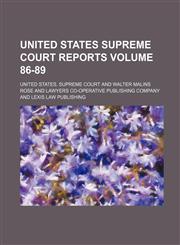 United States Supreme Court Reports Volume 86-89,1130767175,9781130767179