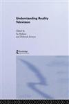 Understanding Reality Television,0415317940,9780415317948