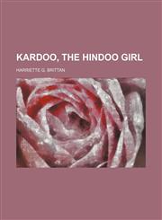 Kardoo, the Hindoo Girl,1151572799,9781151572790