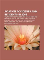 Aviation accidents and incidents in 2006 Gol Transportes Aéreos Flight 1907, Flying imams incident, Royal Air Force Nimrod XV230,115542459X,9781155424590