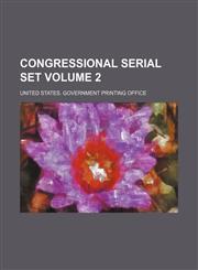 Congressional serial set Volume 2,1156037670,9781156037676