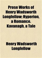 Hyperion, a Romance. Kavanagh, a Tale Volume 2,1150695188,9781150695186