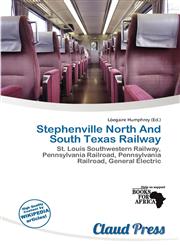 Stephenville North And South Texas Railway,620052694X,9786200526946