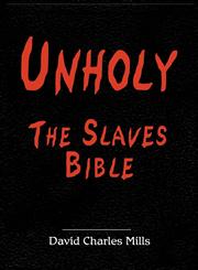 Unholy The Slaves Bible,1607434415,9781607434412