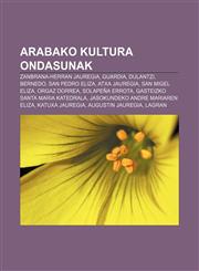 Arabako Kultura Ondasunak Zanbrana-Herran jauregia, Guardia, Dulantzi, Bernedo, San Pedro eliza, Atxa jauregia, San Migel eliza, Orgaz dorrea,1233041819,9781233041817