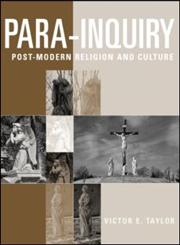 Para/Inquiry Postmodern Religion and Culture,0415189039,9780415189033