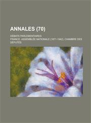 Annales; Debats Parlementaires (70 ),1234476274,9781234476274