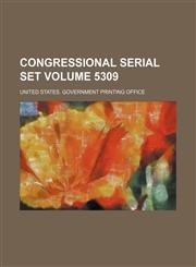 Congressional serial set Volume 5309,1236552423,9781236552426