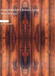 Frank Merriwell's Bravery (Large Print Edition),1434692469,9781434692467