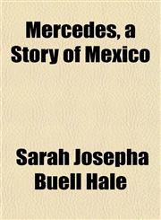 Mercedes, a Story of Mexico,1152415743,9781152415744