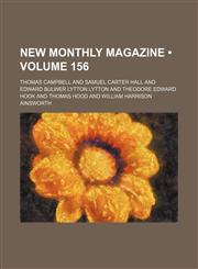 New Monthly Magazine (Volume 156),1153903040,9781153903042