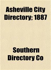 Asheville City Directory; 1887,1153295806,9781153295802