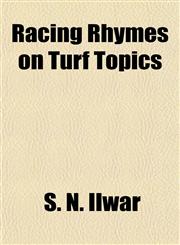 Racing Rhymes on Turf Topics,1151402400,9781151402400
