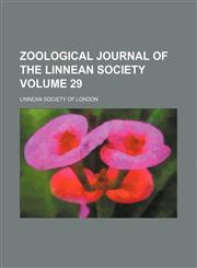 Zoological journal of the Linnean Society Volume 29,1155121341,9781155121345