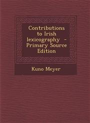 Contributions to Irish Lexicography - Primary Source Edition,1294498266,9781294498261