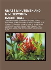 UMass Minutemen and Minutewomen basketball UMass Minutemen basketball coaches, UMass Minutemen basketball players, Marcus Camby, Rick Pitino,1233140647,9781233140640