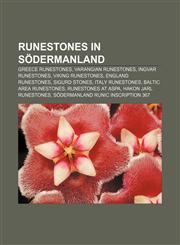 Runestones in Södermanland Greece runestones, Varangian runestones, Ingvar runestones, Viking runestones, England runestones, Sigurd stones,1233054414,9781233054411