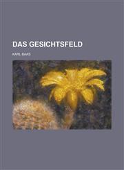 Das Gesichtsfeld,1236641361,9781236641366