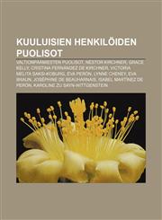 Kuuluisien henkilöiden puolisot Valtionpäämiesten puolisot, Néstor Kirchner, Grace Kelly, Cristina Fernández de Kirchner,1231919019,9781231919019