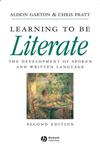 Learning to be Literate: The Development of Spoken and Written Language,0631193170,9780631193173