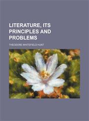 Literature, Its Principles and Problems,1150224118,9781150224119