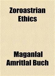 Zoroastrian Ethics,1151836222,9781151836229
