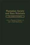 Plantation Society and Race Relations The Origins of Inequality,0275958086,9780275958084