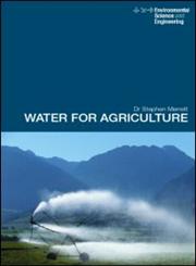 Water for Agriculture Irrigation Economics in International Perspective,0415252393,9780415252393