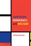 Capitalism, Democracy, and Welfare,052184861X,9780521848619