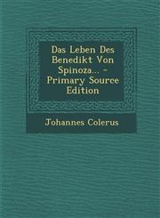 Das Leben Des Benedikt Von Spinoza... - Primary Source Edition,1294468944,9781294468943