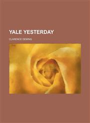 Yale Yesterday,1151271438,9781151271433