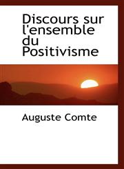 Discours Sur L'Ensemble Du Positivisme,1116970503,9781116970500