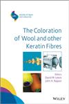 The Coloration of Wool and Other Keratin Fibres,1119962609,9781119962601