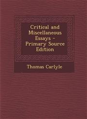 Critical and Miscellaneous Essays - Primary Source Edition,1287899986,9781287899983
