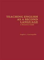 Teaching English as a Second Language A Resource Guide,0815308213,9780815308218