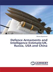 Defence Armaments and Intelligence Estimate UK, Russia, USA and China,3659395455,9783659395451