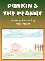 Punkin & the Peanut,1462673325,9781462673322