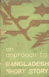 An Approach to Bangladesh Short Story 1st Edition