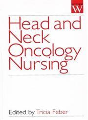 Head and Neck Oncology Nursing 1st Edition,1861561474,9781861561473