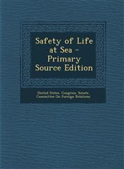 Safety of Life at Sea - Primary Source Edition,1287764479,9781287764472