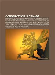 Conservation in Canada List of wildlife species at risk, Ile Parisienne, Great Canadian Shoreline Cleanup, Ducks Unlimited,1156429730,9781156429730