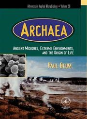 Archaea Ancient Microbes, Extreme Environments, and the Origin of Life,0120026503,9780120026500