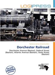 Dorchester Railroad,6200266549,9786200266545