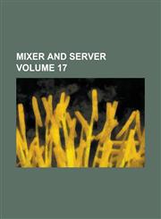 Mixer and Server Volume 17,1234198479,9781234198473