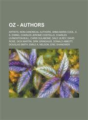 Oz - Authors Artists, Non-Canonical Authors, Anna-Maria Cool, C. S. Ewing, Charles Jerome Costello, Charles Livingston Bull, Chris,1234778807,9781234778804