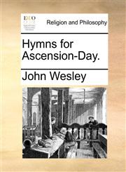 Hymns for Ascension-Day.,1170031714,9781170031711