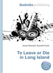 To Leave or Die in Long Island,5511238511,9785511238517