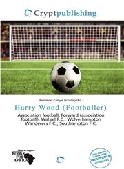 Harry Wood (Footballer),6137258483,9786137258484